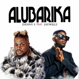 Alubarika ft. Jaywillz lyrics | Boomplay Music