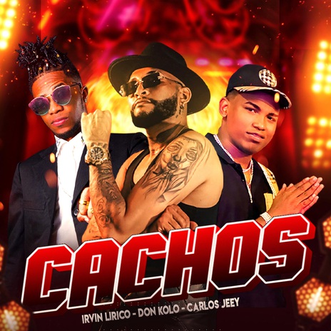 Cachos ft. Don Kolo & Carlos Jeey | Boomplay Music