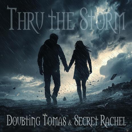 Thru the storm | Boomplay Music