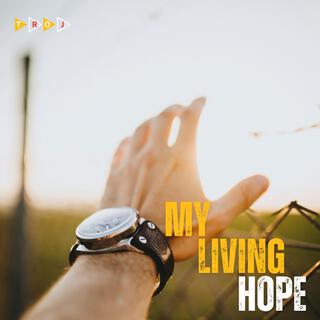 My Living Hope