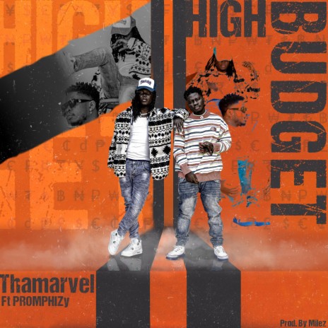High Budget ft. Promphizy | Boomplay Music
