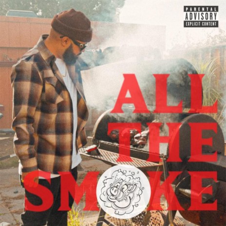 All the Smoke | Boomplay Music