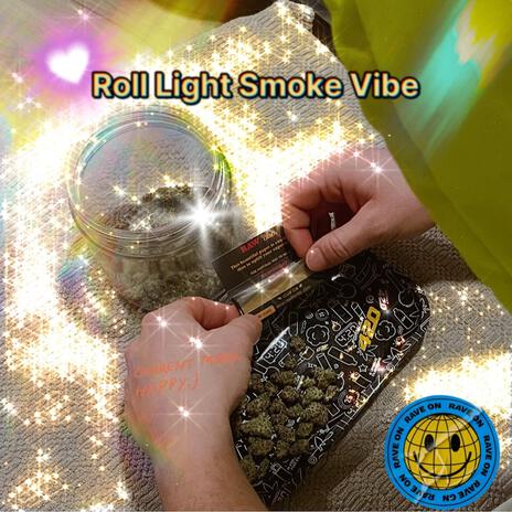 Roll Light Smoke Vibe