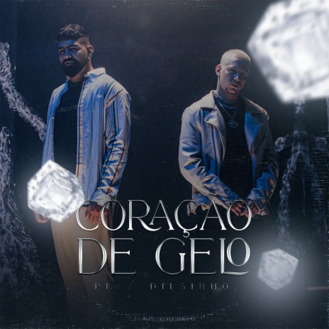 Coração de Gelo ft. Dilsinho | Boomplay Music