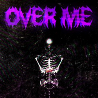 Over Me