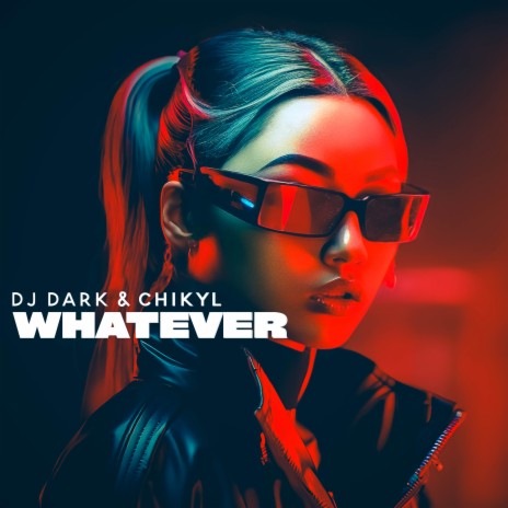 Whatever ft. Chikyl | Boomplay Music