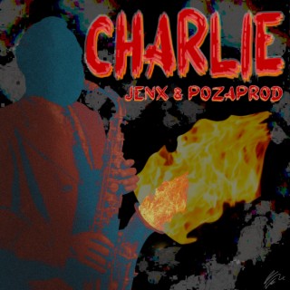 Charlie ft. PozaProd lyrics | Boomplay Music