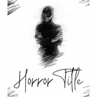 Horror Title Credits