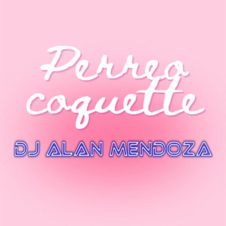 Perreo Coquette | Boomplay Music