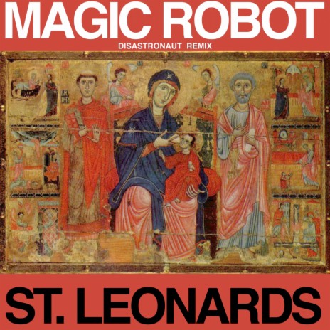 St. Leonards (Disastronaut Remix)