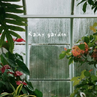 Rainy garden