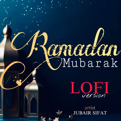 Ramadan Mubarak (Lofi) ft. Omor Bin Yasin | Boomplay Music