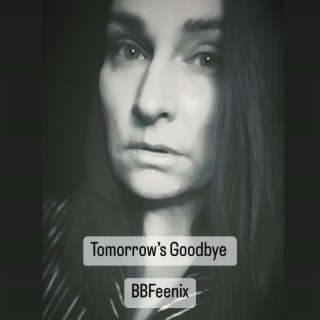 Tomorrow's Goodbye lyrics | Boomplay Music