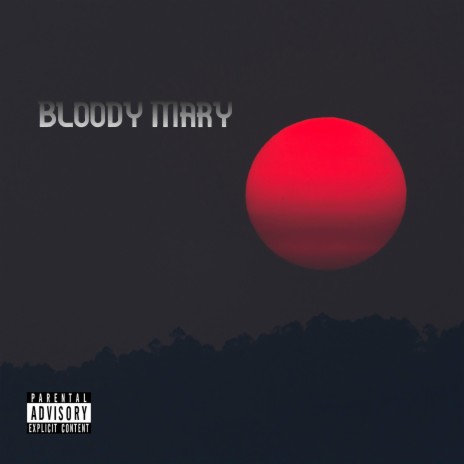 Bloody Mary | Boomplay Music