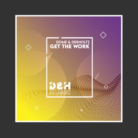 Get the Work | Boomplay Music