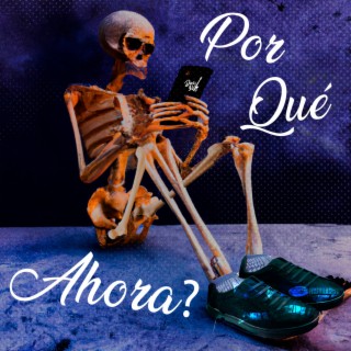 Por qué ahora ? lyrics | Boomplay Music