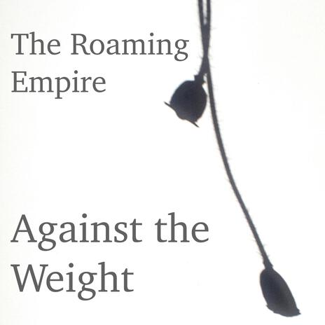 Against the Weight | Boomplay Music