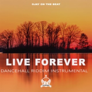Live Forever Riddim Instrumental