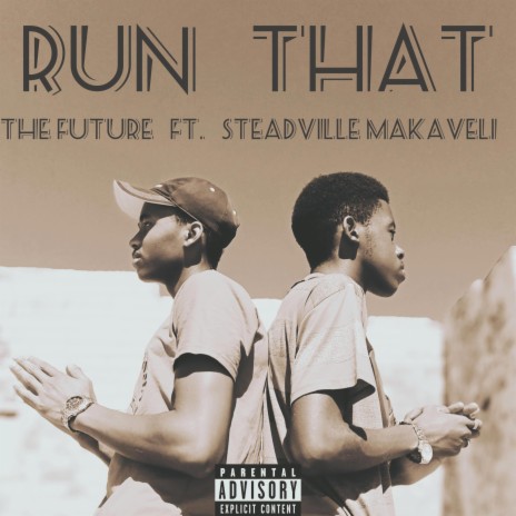 Run That ft. Steadville Makaveli | Boomplay Music