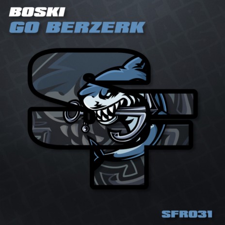 Go Berzerk | Boomplay Music