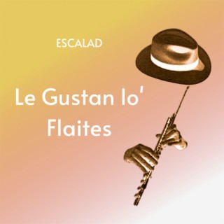 Le Gustan lo' Flaites