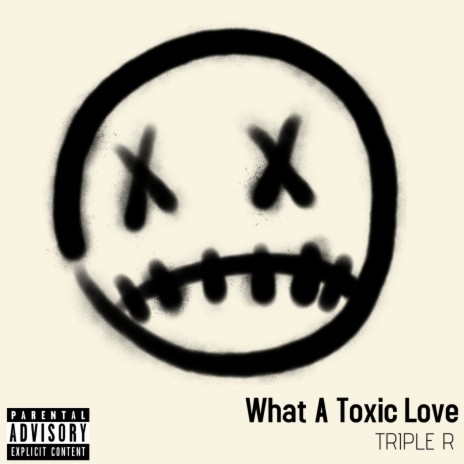 What A Toxic Love (Slowed Version) | Boomplay Music