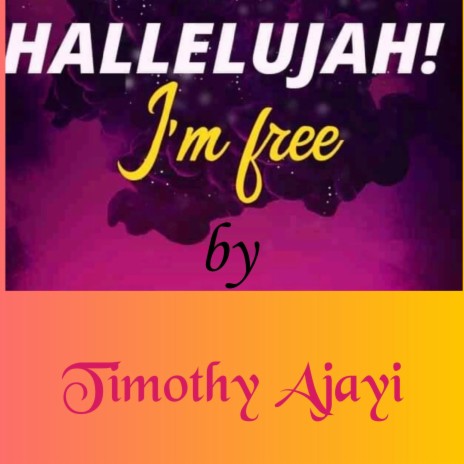 Hallelujah!! I'm free
