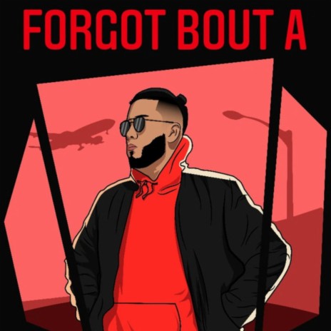 Forgot Bout A | Boomplay Music