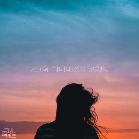 A Girl Like You