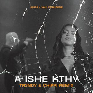 A Ishe Kthy (TR3NDY & CHIPPI Remix)