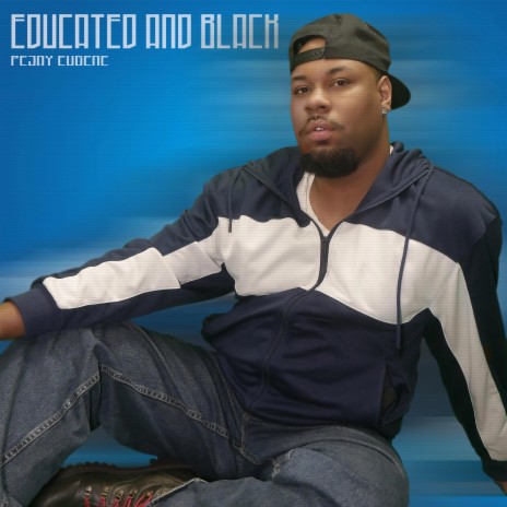 Educated and Black | Boomplay Music