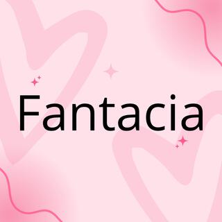 Fantacia