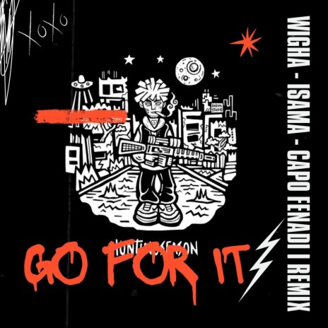 Go for it ft. Wigha & IsAma | Boomplay Music