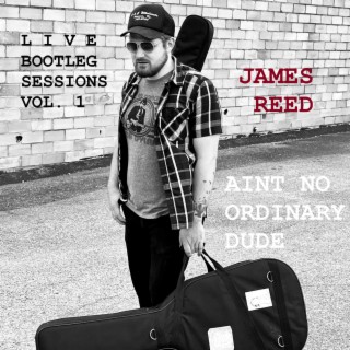 Ain't No Ordinary Dude (The Live Bootleg Sessions, Vol. 1)