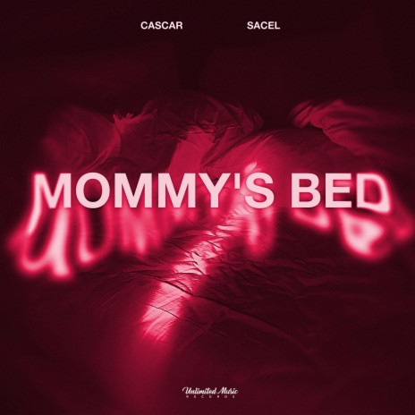 Mommy’s Bed ft. Sacel | Boomplay Music