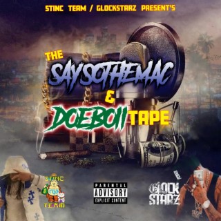 SAYSOTHEMAC & DOEBOII TAPE