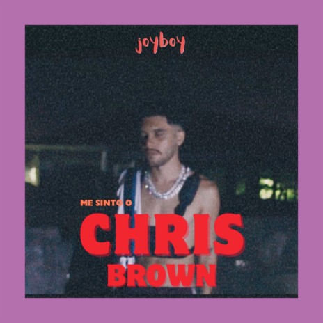 ME SINTO O CHRIS BROWN | Boomplay Music