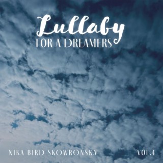 Lullaby for A Dreamers Vol. 4