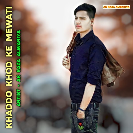 Khaddo Khod Ke Mewati | Boomplay Music