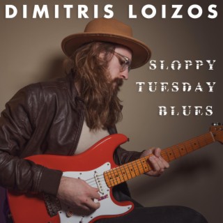 I'll Give You All I've Got (Sloppy Tuesday Blues)