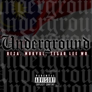 Underground (feat. Mrkyul & Tegar Lee WR)