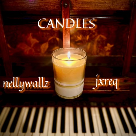 Candles ft. jxreq | Boomplay Music