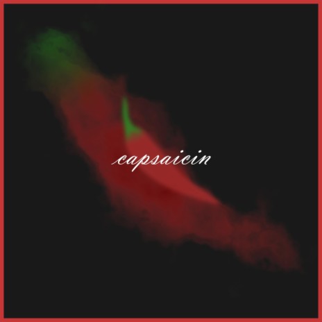 capsaicin | Boomplay Music