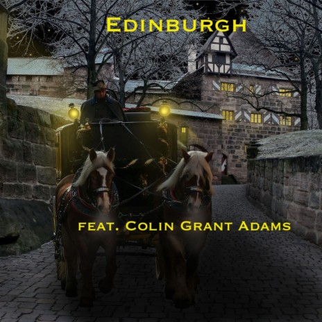 Edinburgh ft. Colin Grant-Adams | Boomplay Music