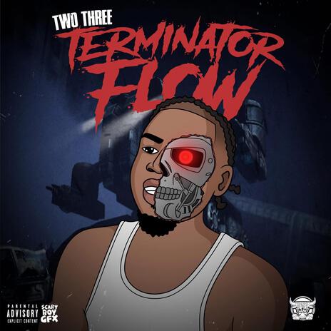 Terminator Flow Freestyle | Boomplay Music