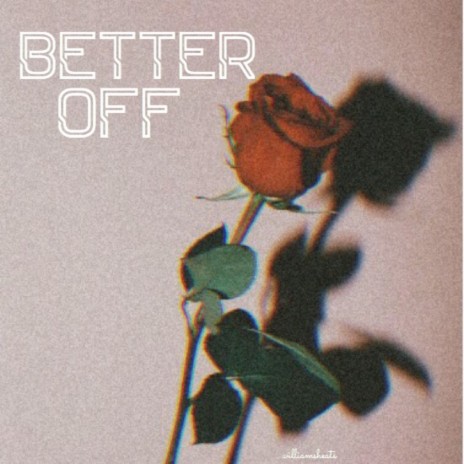 Better Off | Boomplay Music