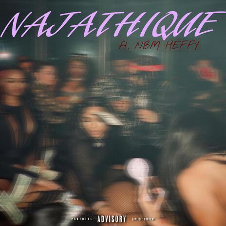 #NAJATHIQUE ft. NBM HEFFY | Boomplay Music