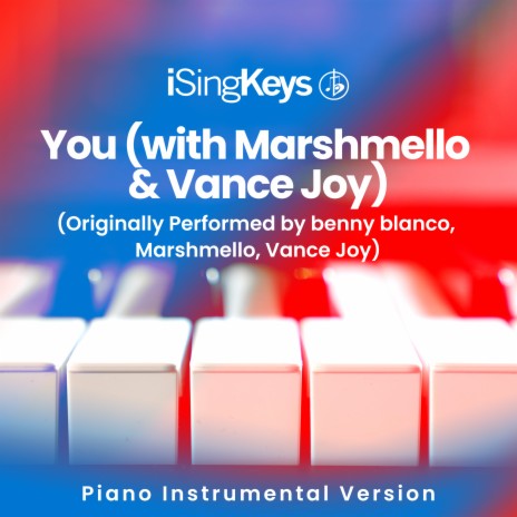 You (Originally Performed by benny blanco, Marshmello and Vance Joy) (Piano Instrumental Version)