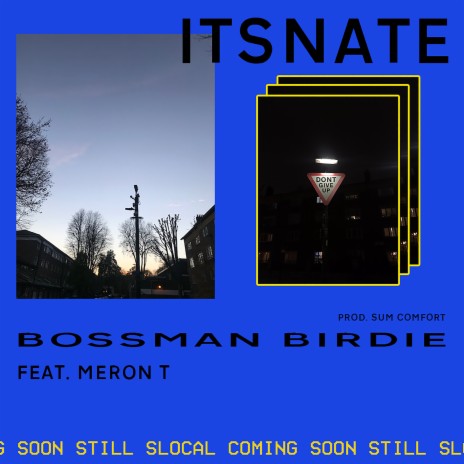 Bossman Birdie ft. Meron T | Boomplay Music