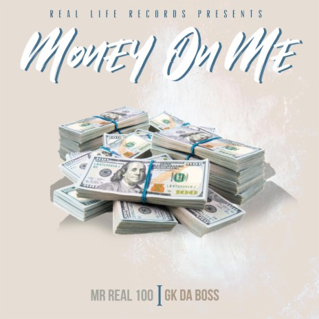 Money On Me ft. GK Da Boss | Boomplay Music